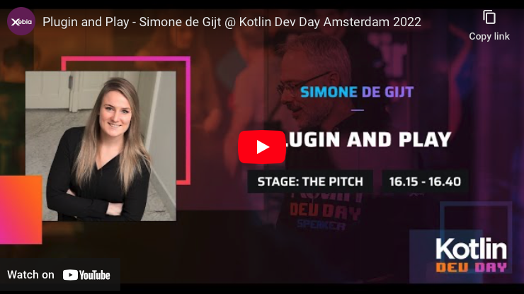 Plugin and Play - Simone de Gijt @ Kotlin Dev Day Amsterdam 2022